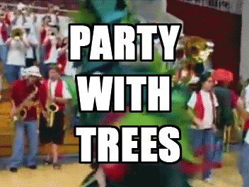 Party With Trees GIF