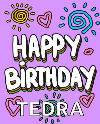 a purple background with the words " happy birthday tedra " on it