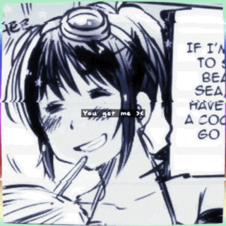 a black and white drawing of a girl with the words you get me on it