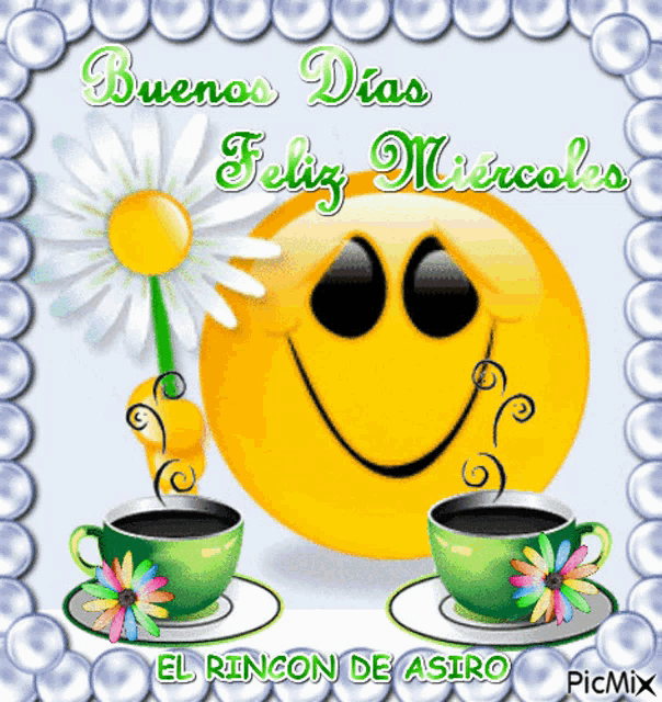 a picture of a smiley face and two cups of coffee with the words buenos dias feliz miercoles
