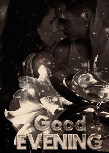 a picture of a man and woman kissing with the words " good evening " on the bottom