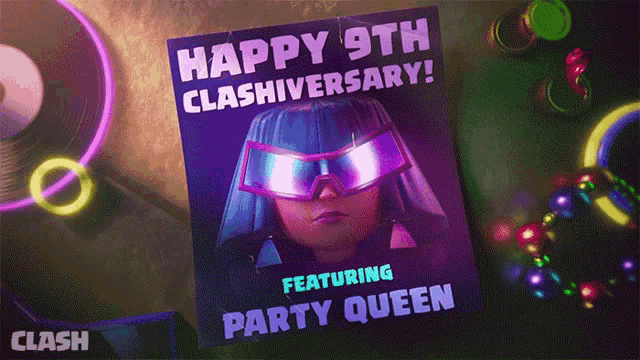 Happy9th Clashiversary Party Queen GIF - Happy9th Clashiversary Party Queen Clash Royale GIFs