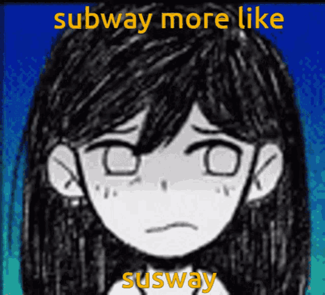 a black and white drawing of a girl with the words subway more like susway