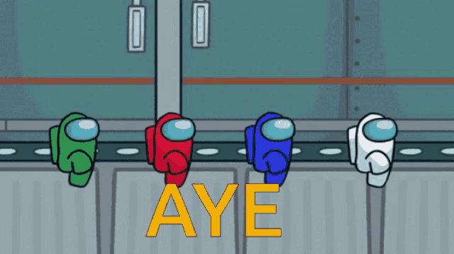 four among us characters are standing next to each other and the word aye is in the middle
