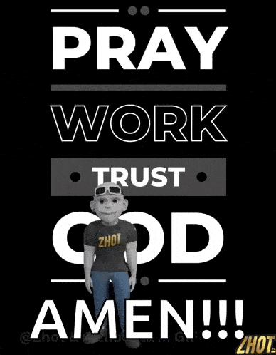 a cartoon man is standing in front of a poster that says pray work trust god amen !!!