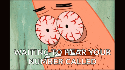a cartoon of patrick from spongebob squarepants waiting to hear your number called