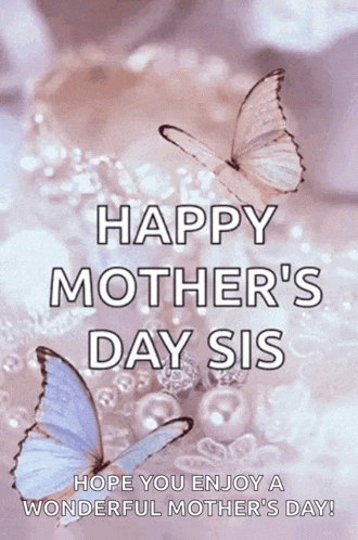 a happy mother 's day sis greeting card with butterflies and pearls