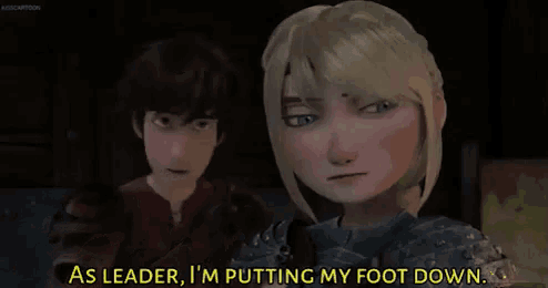 a girl from how to train your dragon is standing next to a boy and saying as leader , i 'm putting my foot down