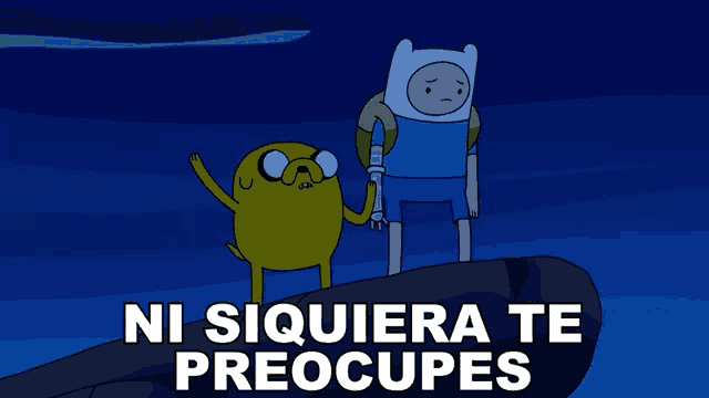 a cartoon of finn and jack holding hands with the words ni siquiera te preocupas