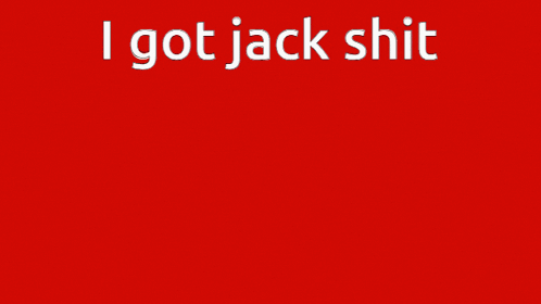 a poster of joker from persona 5 with the words i got jack shit