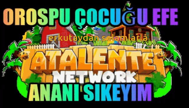 an orospu cocucu efe atalente network advertisement