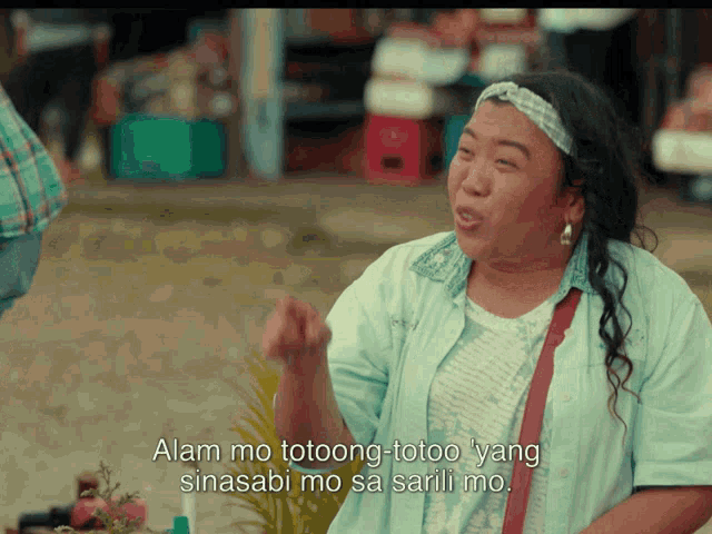 a woman in a blue shirt says alam mo totoong-totoo yang sinasabi mo sa sarili mo