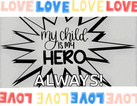a poster says my child is my hero always
