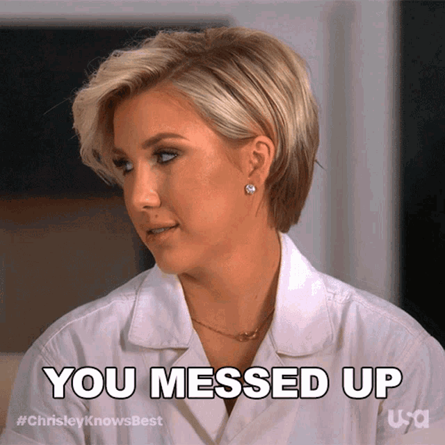 You Messed Up Chrisley Knows Best GIF
