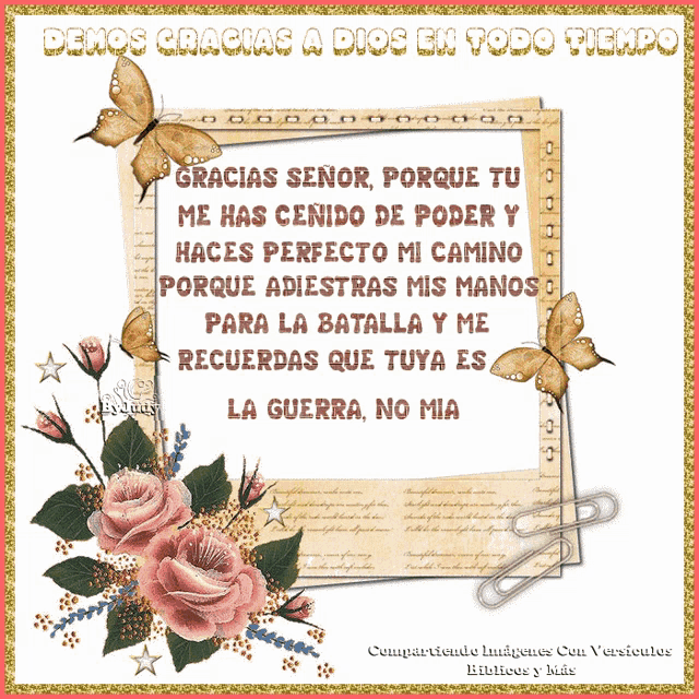 a picture frame with flowers and butterflies and the words " demos gracias a dios en todo tiempo "