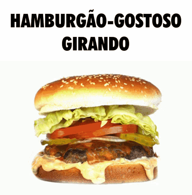 a picture of a hamburger with the words hamburgao-gostoso girando written above it
