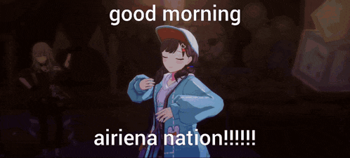 two anime girls standing next to each other with the words " good morning airiena nation "