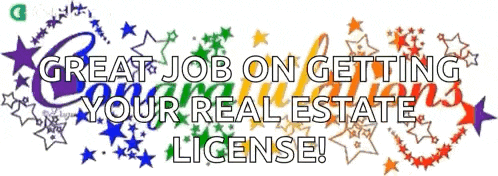 a sign that says congratulations great job on getting your real estate license