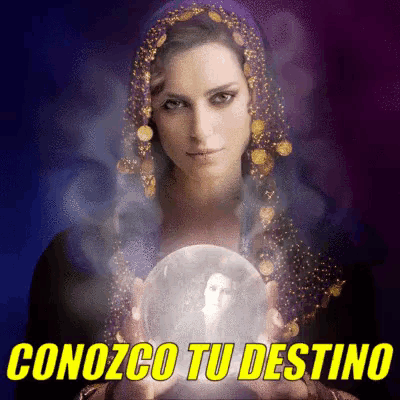 a woman holding a crystal ball with the words " conozco tu destino " written on it