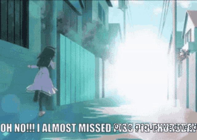 a girl running down a street with the words oh no i almost missed girls group wednesday below her