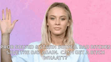 a woman is waving her hand and saying `` prob solved & stayin solved bad bitches save the day again