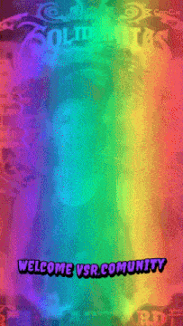 a rainbow background with the words " welcome vsr community "