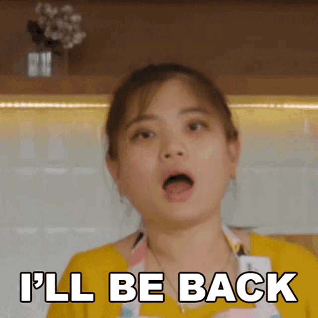 a woman with a surprised look on her face and the words i 'll be back