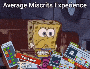 a cartoon of spongebob with the words " average miscrits experience "
