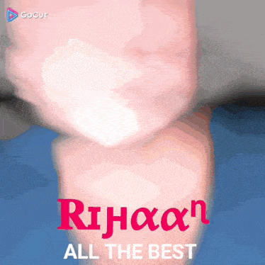 a picture of a baby 's face with the name rihaan all the best