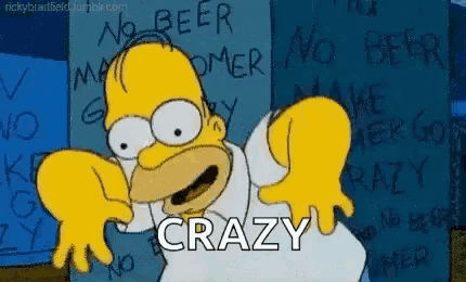 homer simpson from the simpsons is standing in front of a sign that says crazy .