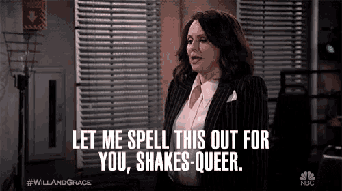 a woman in a suit says " let me spell this out for you shakes-queer "