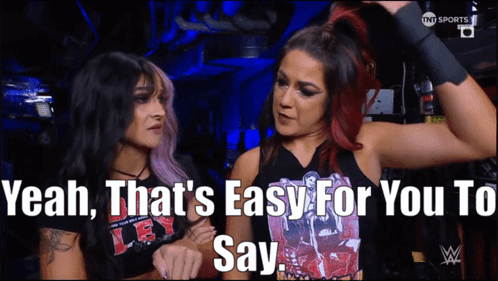 Wwe Bayley GIF - Wwe Bayley Yeah Thats Easy For You To Say GIFs