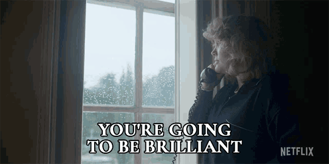 a woman talking on a phone with the words you 're going to be brilliant