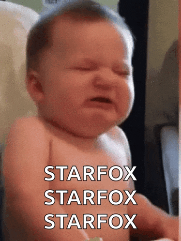a baby crying with the words starfox starfox starfox on the bottom
