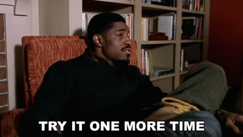 Try It One More Time Andre3000 GIF - Try It One More Time Andre3000 Four Brothers GIFs