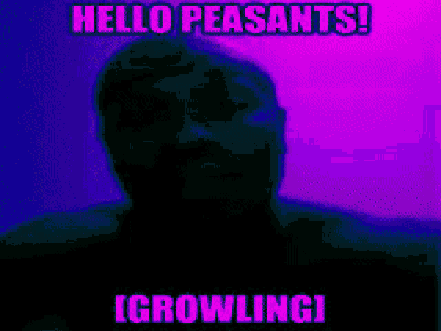 Hello Peasants Growling GIF - Hello Peasants Growling Dark GIFs