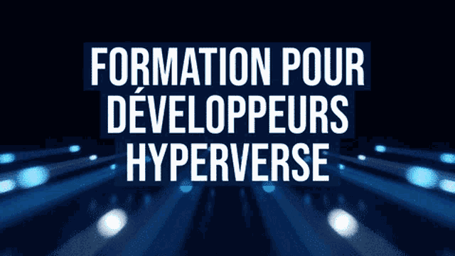 a sign that says formation pour developpeurs hyperverse in white letters