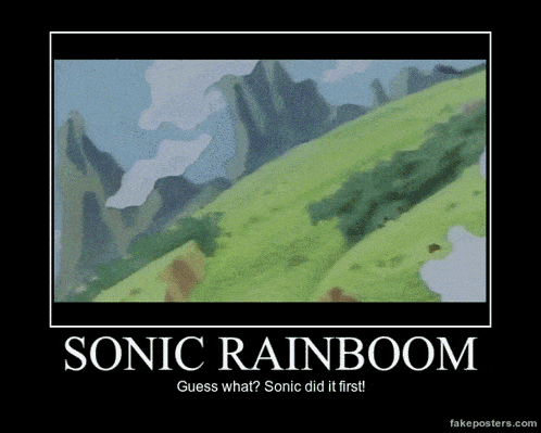 a motivational poster for sonic rainbow with a picture of a hill