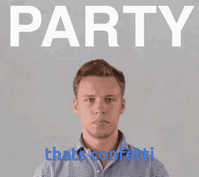 a man is blowing confetti in front of a sign that says party thats confetti