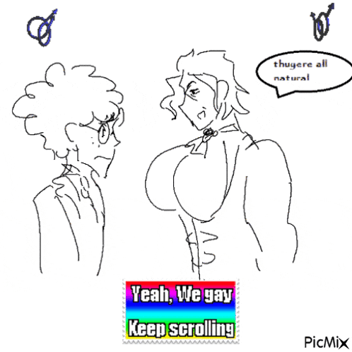 a drawing of a man and a woman with a speech bubble that says " yeah we gay keep scrolling "