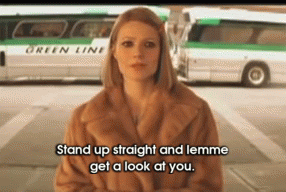 Taking You In GIF - Theroyaltenenbaums Gwynethpaltrow Standupstraight GIFs