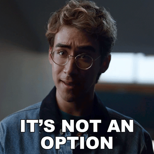 Its Not An Option Charley GIF - Its Not An Option Charley School Spirits GIFs