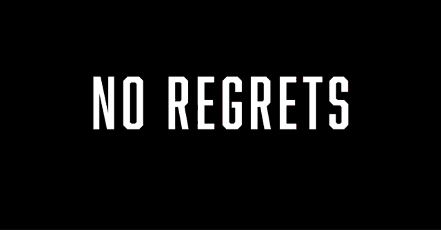 a black background with the words " no regrets " in white letters