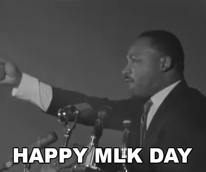 Martin Luther King Jr Happy Mlk Day GIF - Martin Luther King Jr Martin Luther King Happy Mlk Day GIFs
