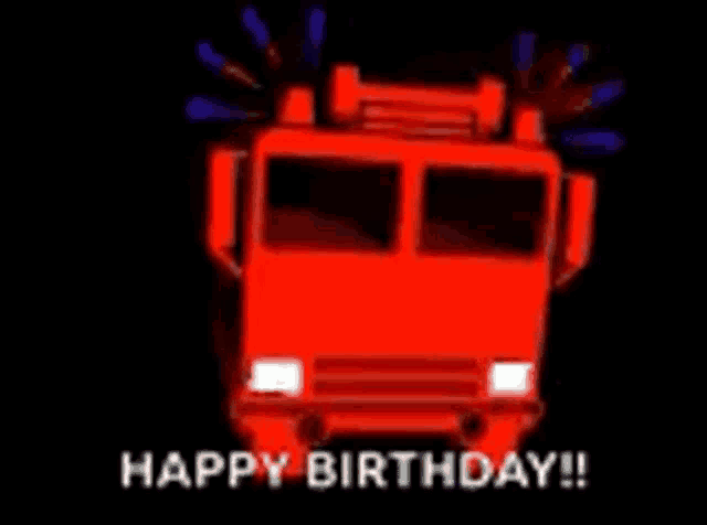 a red fire truck with the words `` happy birthday '' written below it .