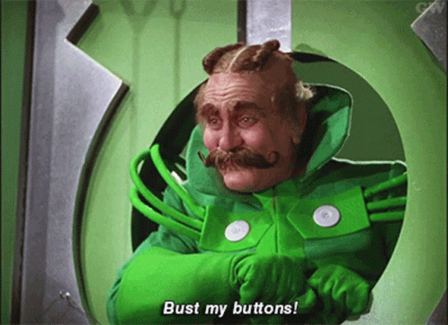 Wizard Of Oz Bust My Buttons GIF - Wizard Of Oz Bust My Buttons Mustache GIFs