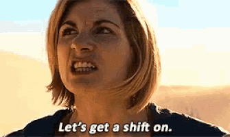 a close up of a woman 's face with the words `` let 's get a shift on . ''
