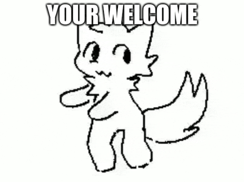 a black and white drawing of a fox with the words `` your welcome '' written on it .