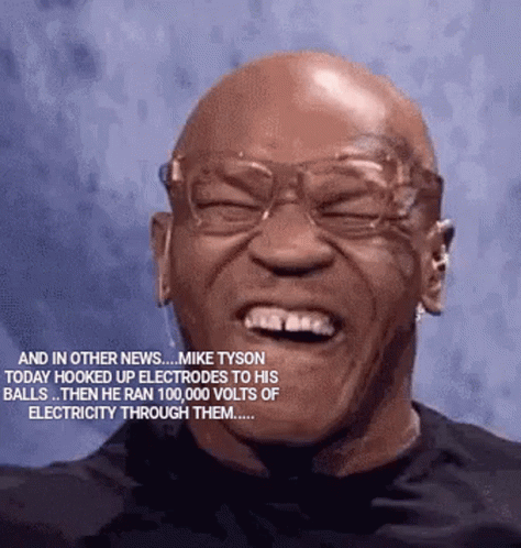 Mike Tyson Funny GIF - Mike Tyson Funny Balls GIFs