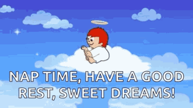 a cartoon angel is sitting on a cloud with the words nap time have a good rest sweet dreams written below it